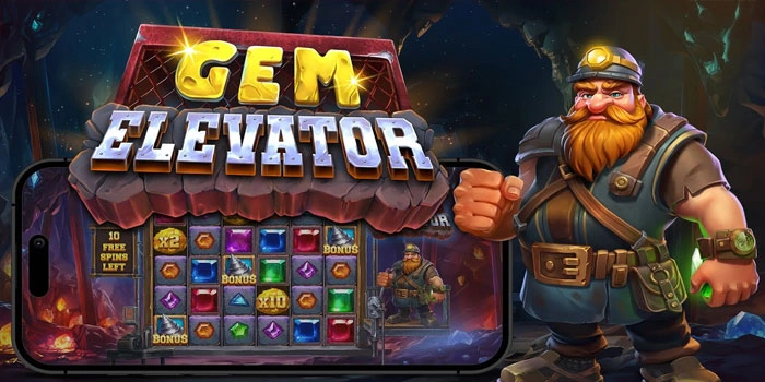 Cara Menang Slot Gem Elevator Tanpa Harus Main Lama