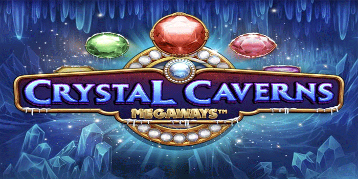 Trik Rahasia Spin Slot Crystal Caverns Megaways, Dijamin Untung!